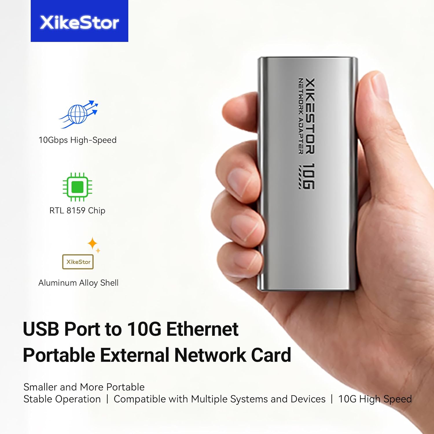 SKN-U310GT Adaptateur Ethernet USB 3.2 10GbE XikeStor - Jusqu'à 10 Gb/s - Compatible 10G/5G/2.5G/1G/100Mb Base-T - Pris en charge Thunderbolt 3/4 - Câble USB-C inclus USB 3.2 to 10G RJ45
